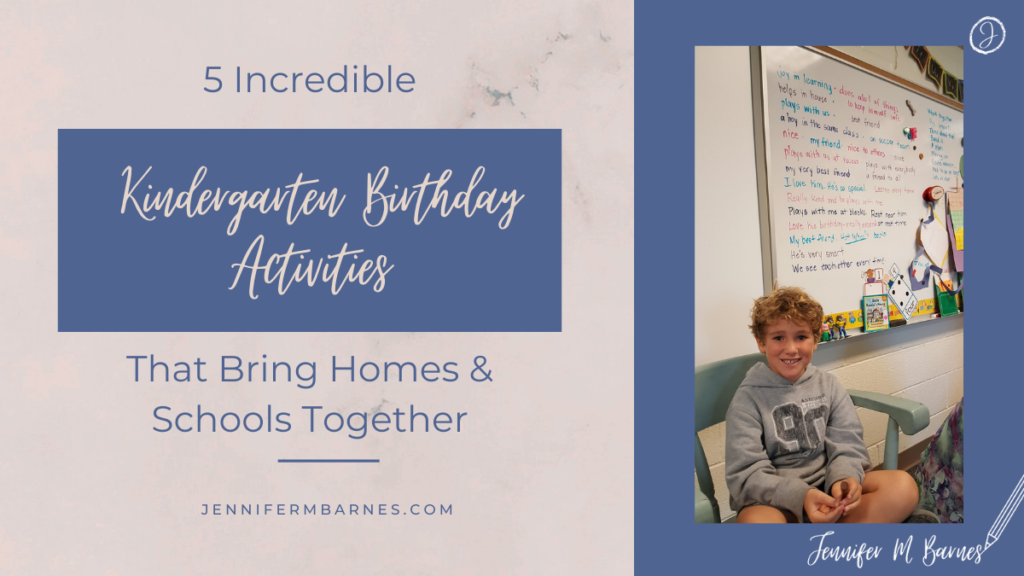 Visual introducing this post featuring kindergarten birthday activities like giving all kindergartners individual compliments for birthday child.