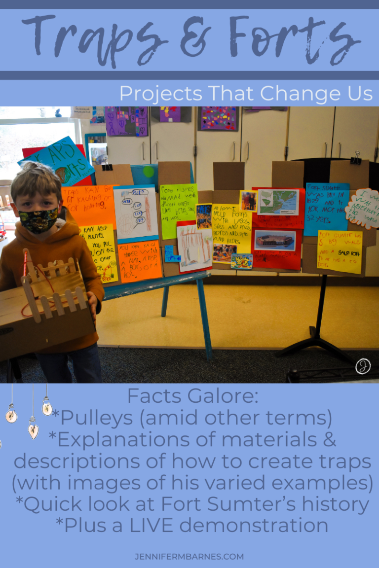 Image showing a child's project teaching about Traps and Forts. Text says, "Projects that Change Us: *Pulleys (amid other terms) *Explanations of materials & descriptions of how to create traps (with images of his varied examples) *Quick look at Fort Sumter’s history *Plus a LIVE demonstration"