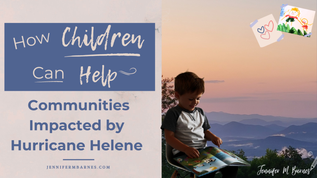 Featured image to introduce the blog post, "How Children Can Help Communities Impacted by Hurricane Helene". Picture is of the Blue Ridge Mountains.