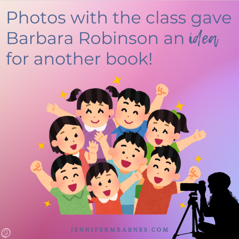 The text, "Photos with the class gave Barbara Robinson an idea for another book!" alongside image of cartoon children with photographer in front.