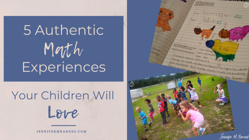 Featured image for this blog post: 5 Authentic Math Experiences Your Children Will Love. Images are of a child's math work using drawings and numbers as well as a group picture of a class each with binoculars and walking down a hillside.