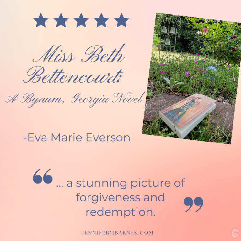 A five star review for Miss Beth Bettencourt: A Bynum, Georgia Novel by Eva Marie Everson. Image shows the book in a garden and a quote, "A stunning picture of forgiveness and redemption."